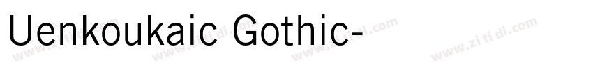 Uenkoukaic Gothic字体转换